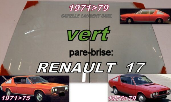Pare-brise teinté vert RENAULT 17 - 1971/79