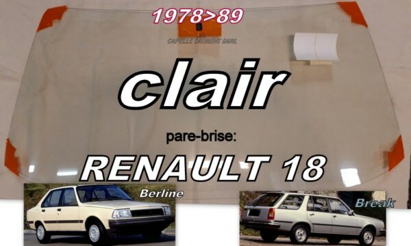 Pare-brise clair RENAULT 18 - 1978/89