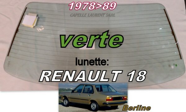 Lunette teintée verte RENAULT 18 BERLINE - 1978/89