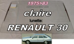 Lunette claire RENAULT 30 - 1975/83