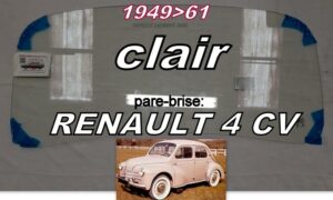 Pare-brise clair RENAULT 4CV - 1949/61