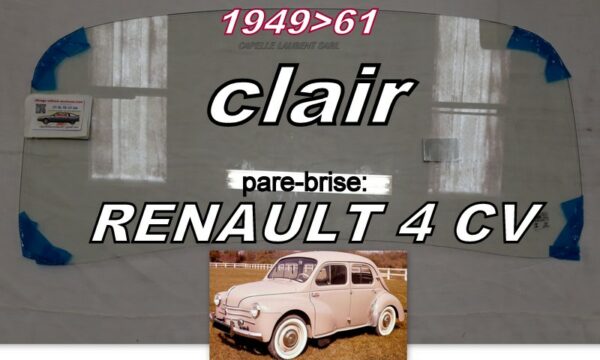 Pare-brise clair RENAULT 4CV - 1949/61