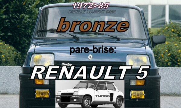 Pare-brise teinté bronze RENAULT 5 - 1972/85