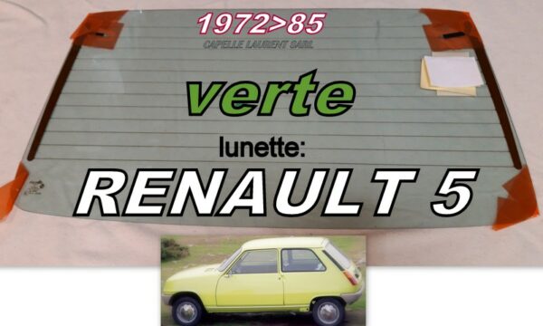 Lunette teintée verte RENAULT 5 - 1972/85