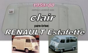 Pare-brise clair RENAULT ESTAFETTE - 1959/80