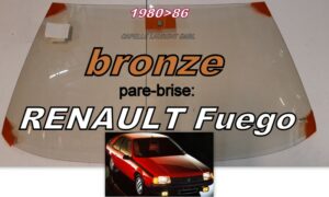 Pare-brise teinté bronze RENAULT FUEGO  - 1980/86