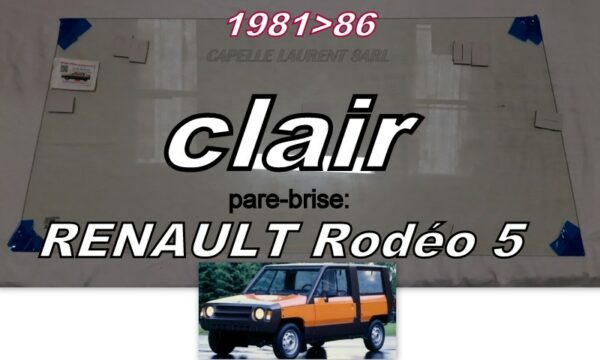 Pare-brise clair RENAULT RODEO 5 TEILHOL - 1981/86