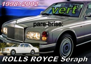 Pare-brise teinté vert ROLLS ROYCE SILVER SERAPH - 1998/2002
