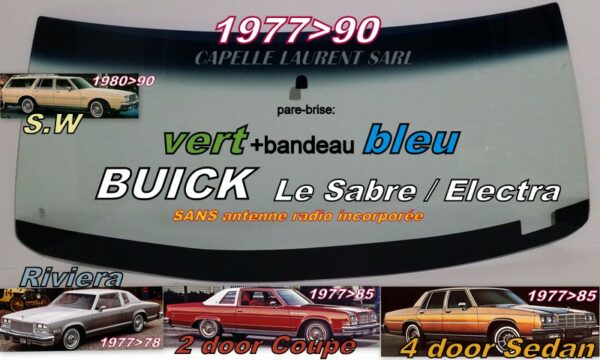 Pare-brise teinté vert +bandeau bleu BUICK LE SABRE/ELECTRA/PARK AVENUE - SEDAN/SW - 1977/90