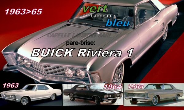 Pare-brise teinté vert +bandeau bleu BUICK RIVIERA - 1963/65