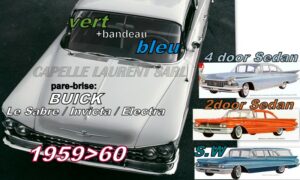 Pare-brise teinté vert +bandeau bleu BUICK LESABRE/INVICTA/ELECTRA - 2/4D SEDAN/SW  - 1959/60
