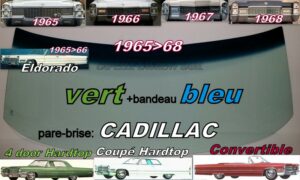 Pare-brise teinté vert +bandeau bleu CADILLAC 4D HARDTOP - 2D COUPE/CABRIOLET - 1965/68