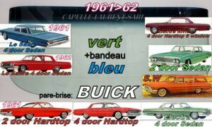 Pare-brise teinté vert +bandeau bleu BUICK LESABRE/INVICTA/ELECTRA - 2/4D HARDTOP/SEDAN/SW - 1961/62