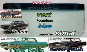 Pare-brise teinté vert +bandeau bleu BUICK LESABRE/WILDCAT/ELECTRA - 2/4D SEDAN - 1963/64