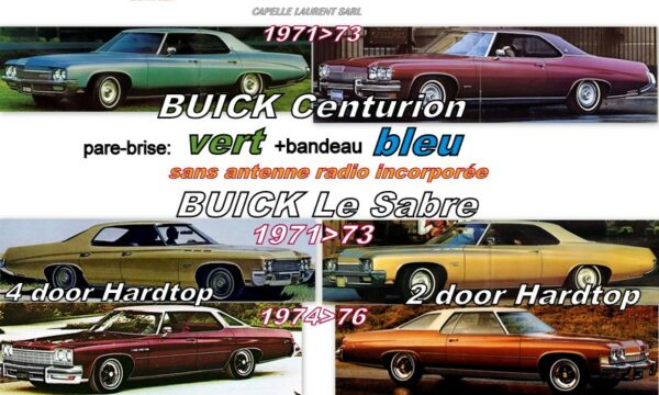 Pare-brise teinté vert +bandeau bleu BUICK LESABRE/CENTURION - 2/4D HARDTOP - 1971/76