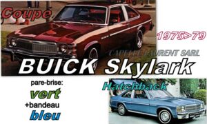 Pare-brise teinté vert +bandeau bleu BUICK SKYLARK 2D COUPE/HATCHBACH - 1975/79
