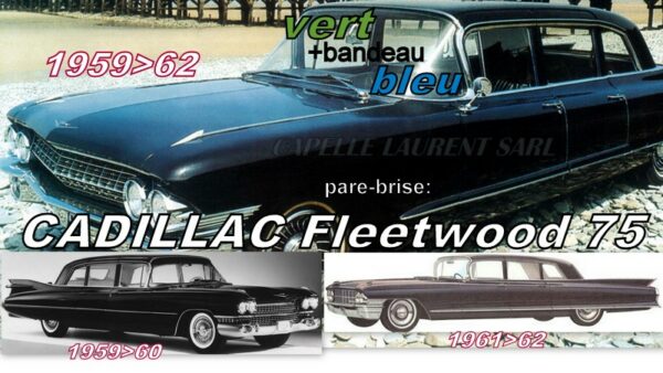 Pare-brise teinté vert +bandeau bleu CADILLAC 75 FLEETWOOD - 1959/62