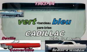 Pare-brise teinté vert +bandeau bleu CADILLAC CABRIOLET/SEDAN (4 window) - 1963/64