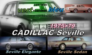 Pare-brise teinté vert +bandeau bleu CADILLAC SEVILLE - 1975/79