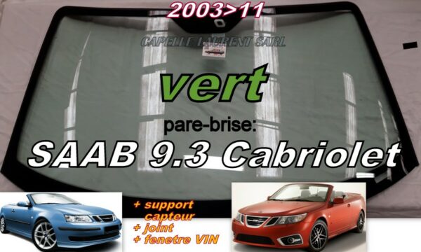 Pare-brise teinté SAAB 9.3 CABRIOLET - 2003/11 +CAPTEUR