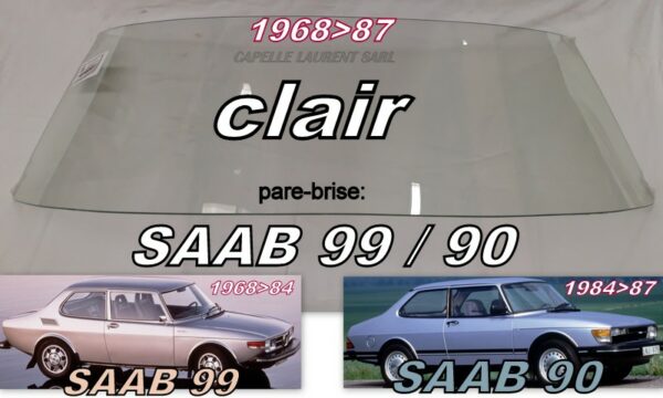 Pare-brise clair SAAB 99/90 - 1968/87