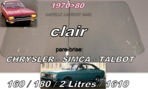 Pare-brise clair SIMCA 160/180/2 LITRES - 1970/80