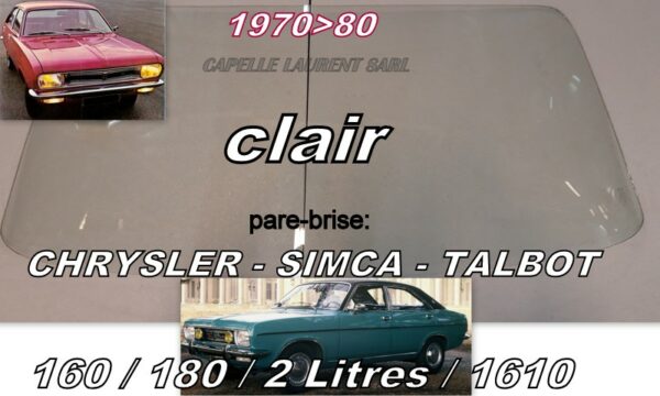 Pare-brise clair SIMCA 160/180/2 LITRES - 1970/80