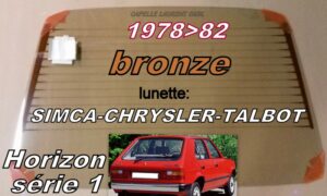 lunette teintée bronze SIMCA HORIZON - 1978/82