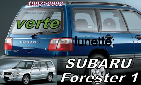 Lunette teintée verte SUBARU FORESTER 1 - 1997/02