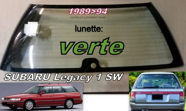 Lunette teintée verte SUBARU LEGACY 1 SW - 1989/94