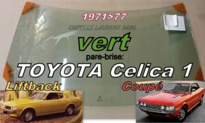 Pare-brise teinté vert TOYOTA CELICA 1  - 1971/77