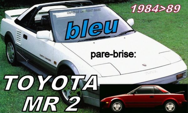 Pare-brise teinté bleu TOYOTA MR 2 - 1984/89