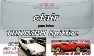 Pare-brise clair TRIUMPH SPITFIRE MK1/2/3 - 1962/70- GT6 MK1/2 - 1966/70