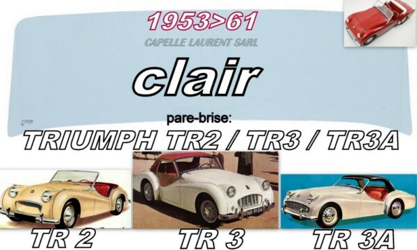 Pare-brise clair TRIUMPH TR2/TR3/TR3A  - 1953/61