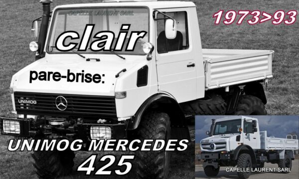 Pare-brise clair UNIMOG MERCEDES U424 - 1973/93