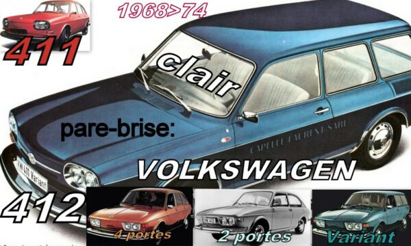 Pare-brise clair VOLKSWAGEN 411/412 type 4 - 1968/74