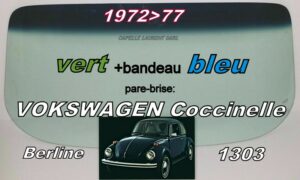 Pare-brise teinté vert +bandeau bleu VOLKSWAGEN COCCINELLE 1303 Berline - 1972/77