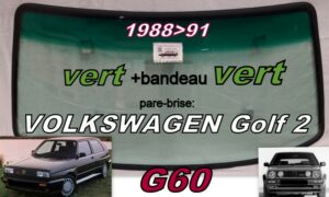 Pare-brise teinté vert +bandeau vert VOLKSWAGEN GOLF 2 G60 - 1988/91