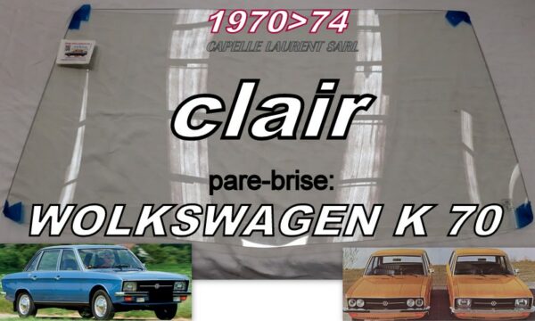 Pare-brise clair VOLKSWAGEN K 70 - 1970/74