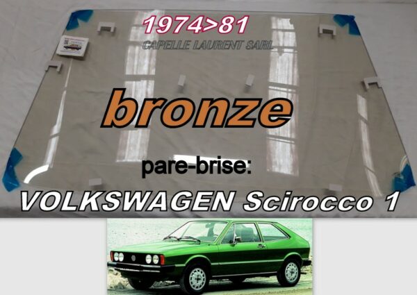 Pare-brise teinté bronze VOLKSWAGEN SCIROCCO I - 1974/81