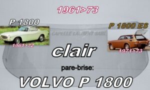 Pare-brise clair VOLVO P 1800 COUPE / ESTATE - 1961/73
