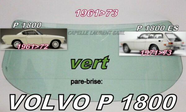 Pare-brise teinté vert VOLVO P 1800 COUPE / ESTATE - 1961/73