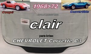 Pare-brise clair CHEVROLET CORVETTE C3 COUPE/CABRIOLET - 1968/72