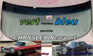 Pare-brise teinté vert +bandeau bleu CHRYSLER NEWPORT - 2/4D HARDTOP - 1974/78