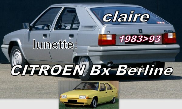 Lunette claire CITROEN BX  Berline - 1983/93