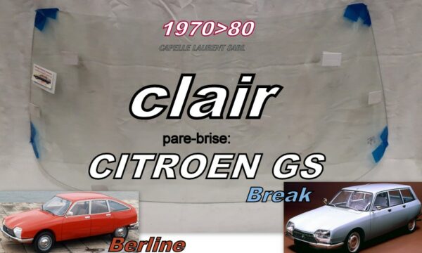 Pare-brise clair CITROEN GS - 1970/80