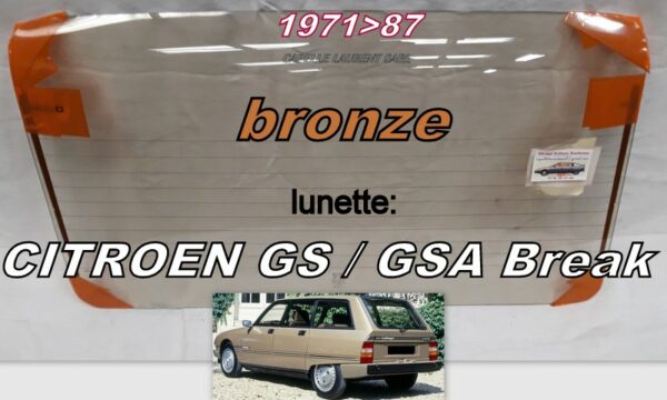 Lunette teintée bronze CITROEN GS/GSA BREAK - 1971/87