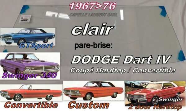 Pare-brise clair DODGE DART 4 2D HARDTOP(1967/76) CABRIOLET(1967/69)