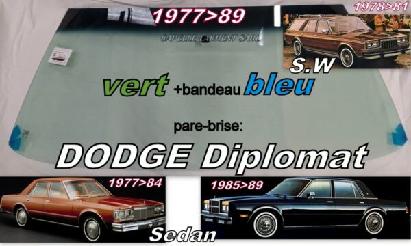 Pare-brise teinté vert +bandeau bleu DODGE DIPLOMAT SEDAN 1977/89  - SW 1978/81