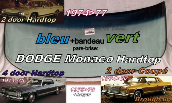 Pare-brise teinté vert +bandeau bleu DODGE MONACO 2/4D HARDTOP - 1974/77